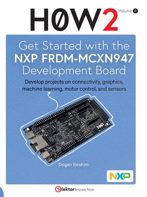 cover image of Get Started with the NXP FRDM-MCXN947 Development Board